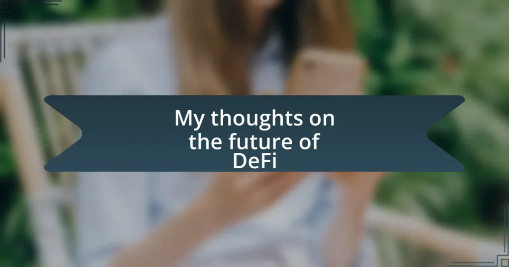 My thoughts on the future of DeFi