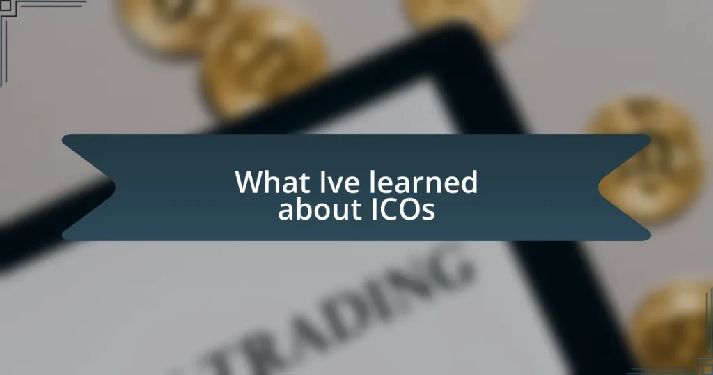 What I’ve learned about ICOs