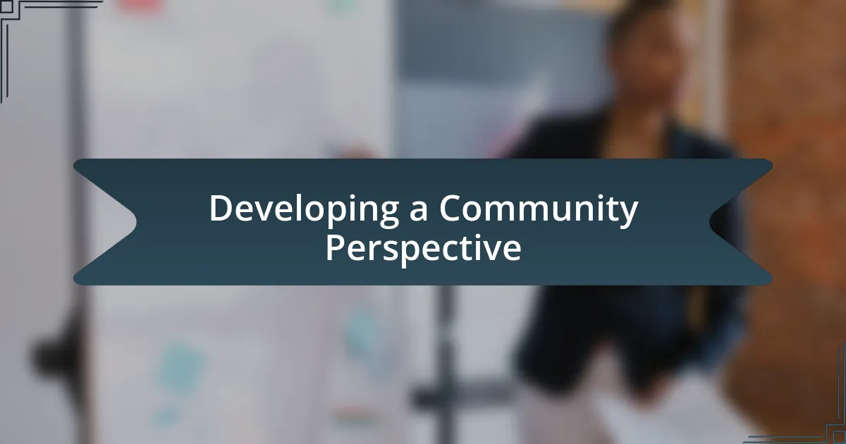 Developing a Community Perspective