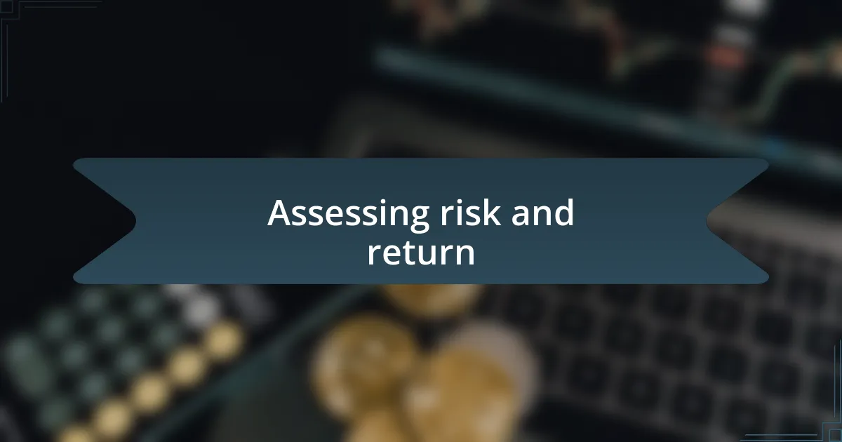 Assessing risk and return