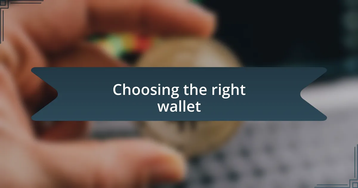 Choosing the right wallet