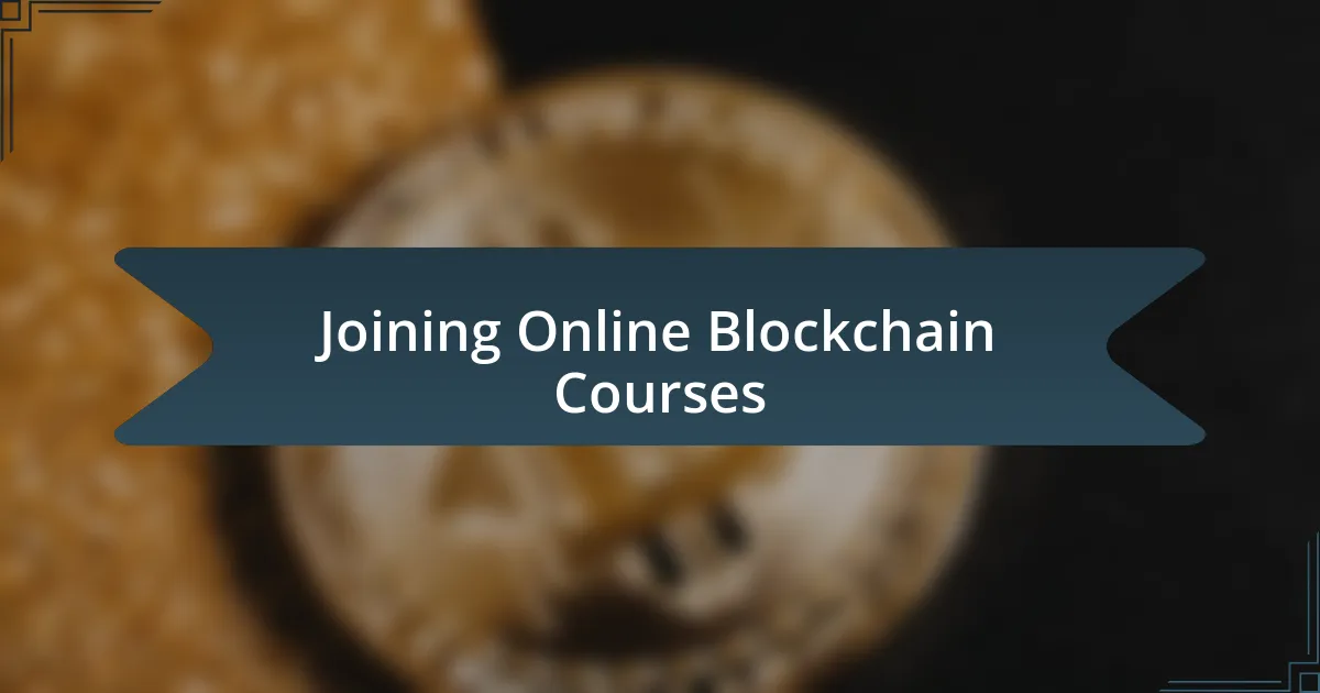 Joining Online Blockchain Courses