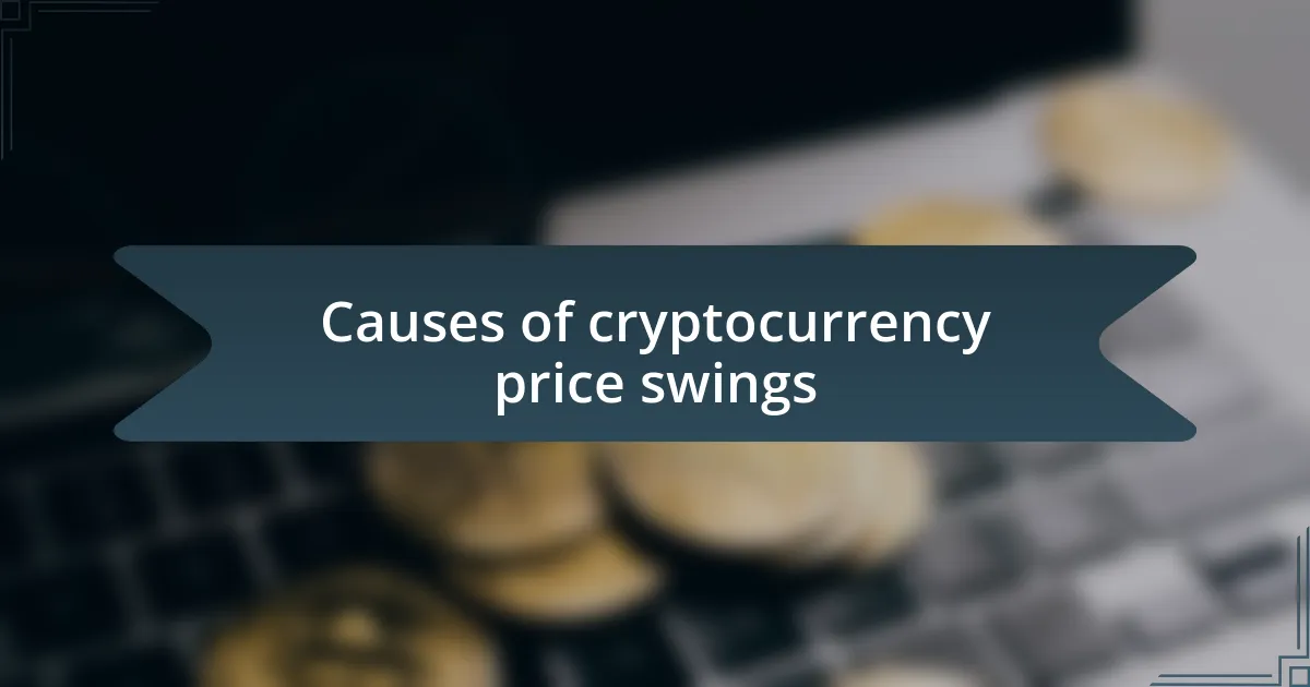 Causes of cryptocurrency price swings